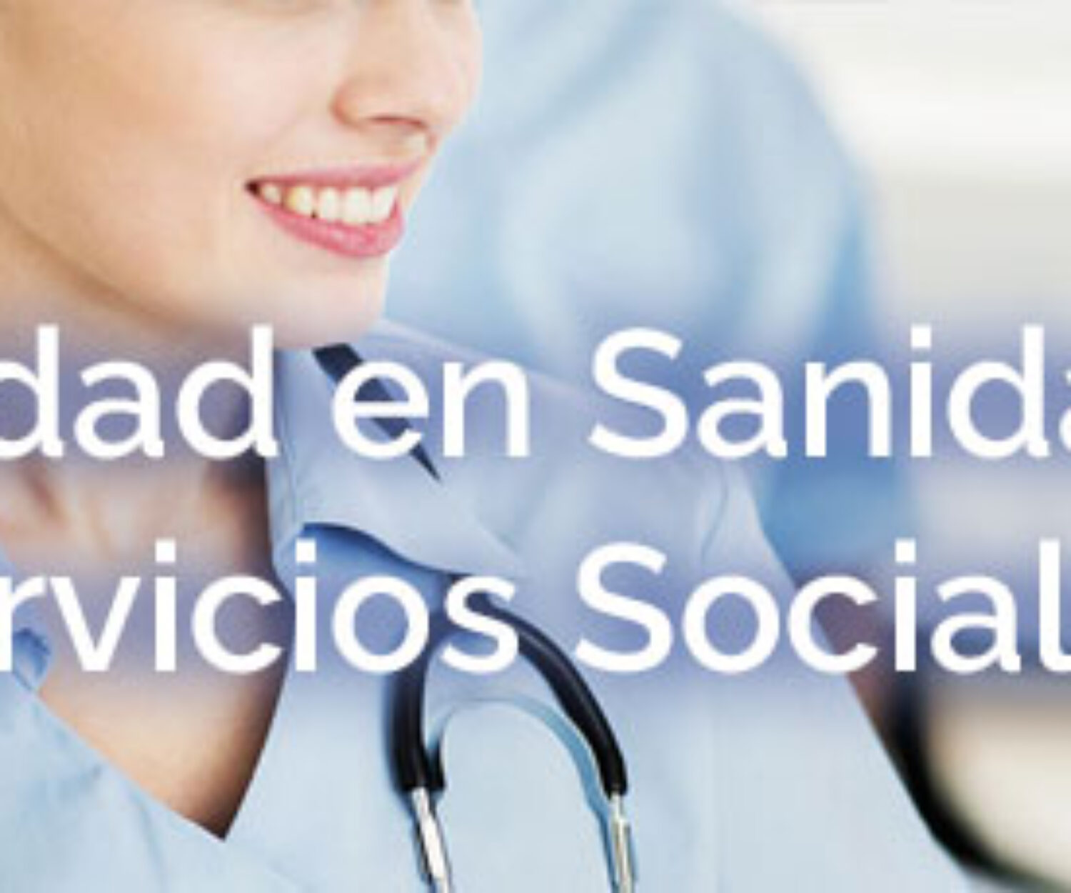 Calidad en Sanidad y Servicios Sociales